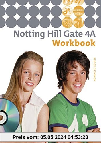 Notting Hill Gate / Lehrwerk für den Englischunterricht an Gesamtschulen und integrierenden Schulformen - Ausgabe 2007: Notting Hill Gate - Ausgabe 2007: Workbook 4A mit Audio-CD