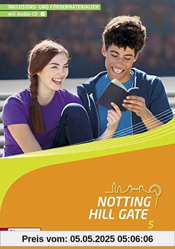 Notting Hill Gate / Lehrwerk für den Englischunterricht an Gesamtschulen und integrierenden Schulformen - Ausgabe 2014: Notting Hill Gate - Ausgabe ... und Fördermaterialien 5 mit Audio-CD