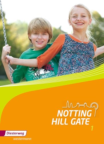 Notting Hill Gate - Ausgabe 2014: Textbook 1 Notting Hill Gate - Ausgabe 2014: Textbook 1