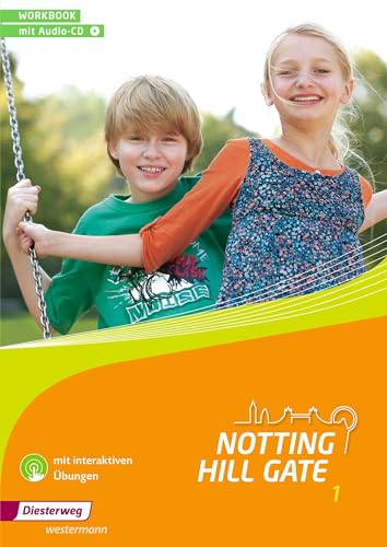 Notting Hill Gate - Ausgabe 2014: Workbook 1 mit Audio-CD und interaktiven Übungen