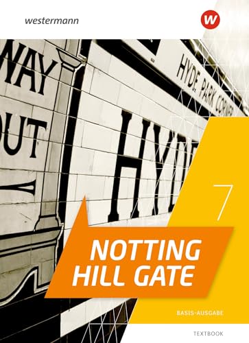 Notting Hill Gate - Ausgabe 2022, m. 1 Buch: Textbook 7 Basis-Ausgabe von Westermann Bildungsmedien