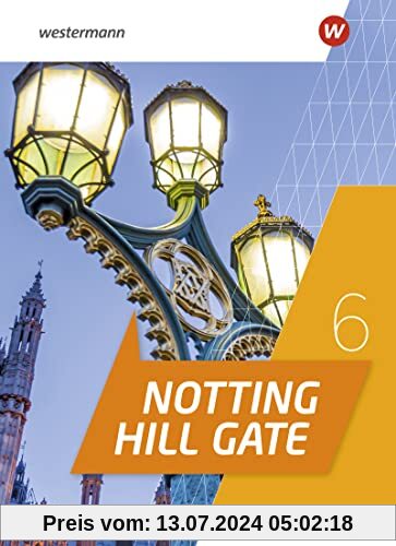 Notting Hill Gate - Ausgabe 2022: Textbook 6