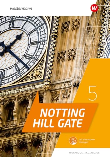 Notting Hill Gate 5. Workbook mit Audios und interaktiven Übungen: Ausgabe 2022 von Westermann Schulbuch