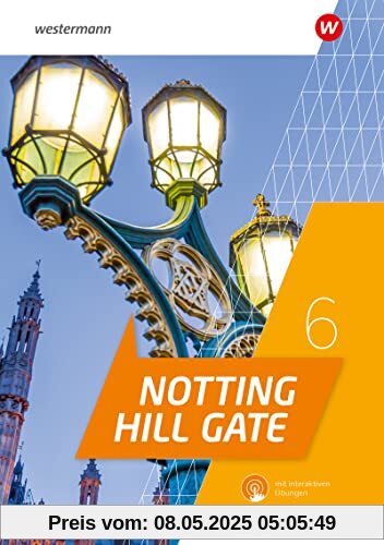 Notting Hill Gate - Ausgabe 2022: Workbook 6 mit Audios und interaktiven Übungen