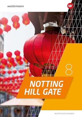 Notting Hill Gate - Ausgabe 2022: Wortschatztrainer 8 von Westermann Schulbuchverlag