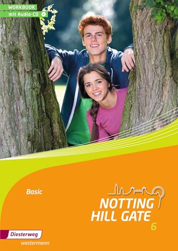 Notting Hill Gate Basic 6. Workbook mit Audio-CD: Ausgabe 2014