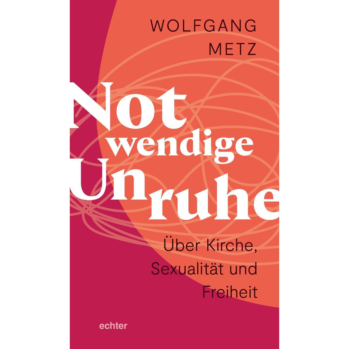 Notwendige Unruhe von Echter Verlag GmbH