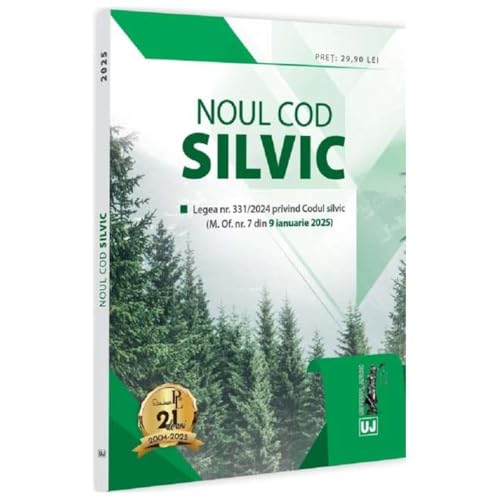 Noul Cod Silvic. Actualizat Ianuarie 2025 Noul Cod Silvic. Actualizat Ianuarie 2025 von Universul Juridic