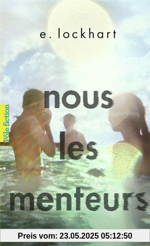 Nous les menteurs: Roman