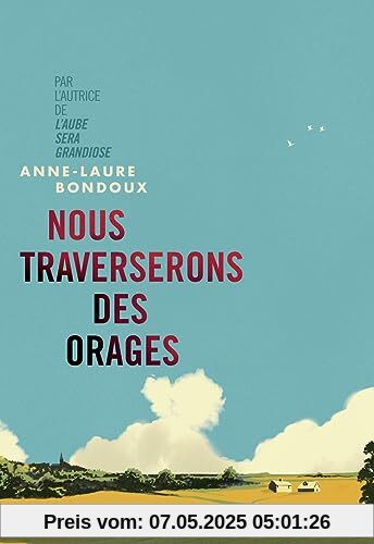 Nous traverserons des orages