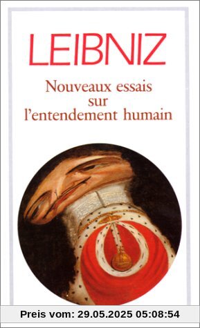 Nouveaux essais sur l'entendement humain (Garnier Flammarion Philosophie)