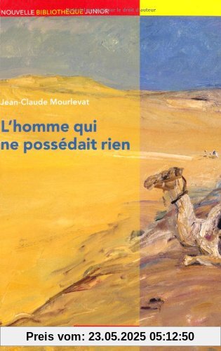 Nouvelle Bibliothèque Junior - Allgemeine Ausgabe: B1 - L'homme qui ne possédait rien: Lektüre mit eingelegtem Vokabular