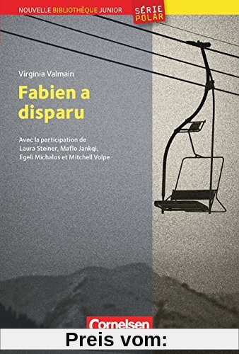 Nouvelle Bibliothèque Junior - Série polar: Fabien a disparu: Lektüre mit eingelegtem Vokabelheft