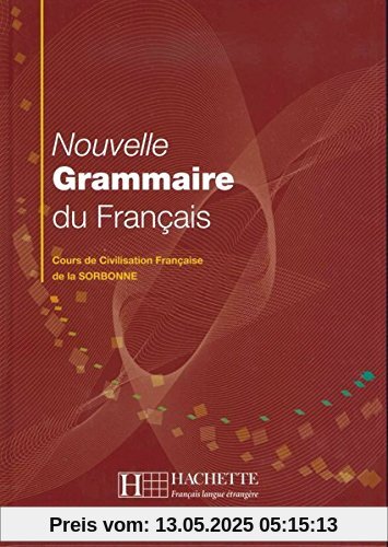 Nouvelle Grammaire du Français: Cours de Civilisation Française de la Sorbonne / Buch
