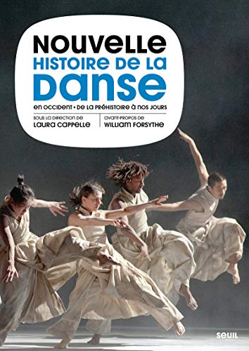 Nouvelle Histoire de la danse en Occident: De la Préhistoire à nos jours von Seuil