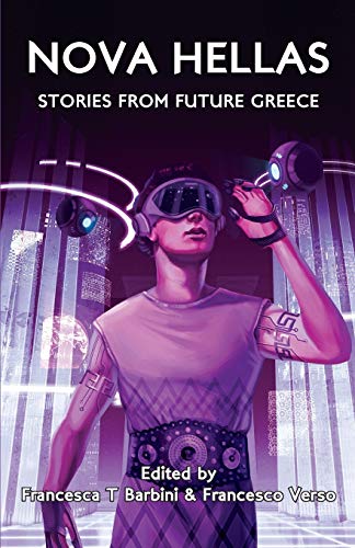 Nova Hellas: Stories from Future Greece von Luna Press Publishing