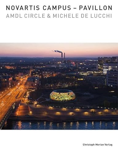 Novartis Campus Pavillon: AMDL Circle & Michele De Lucchi