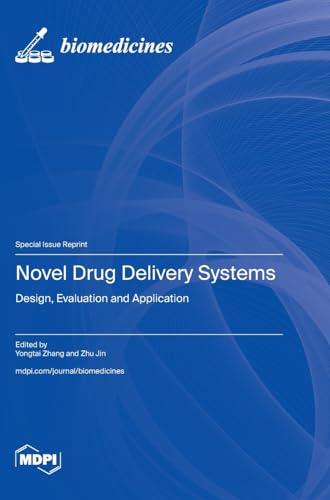 Novel Drug Delivery Systems: Design, Evaluation and Application von MDPI AG