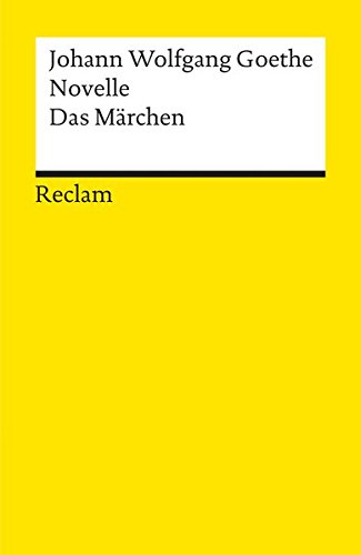 Novelle. Das Märchen von Philipp Reclam jun. Verlag GmbH