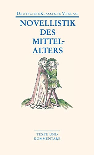 Novellistik des Mittelalters: Texte und Kommentare (DKV Taschenbuch) von Deutscher Klassikerverlag
