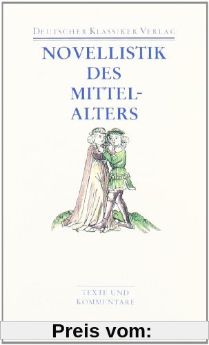 Novellistik des Mittelalters (Deutscher Klassiker Verlag im Taschenbuch)