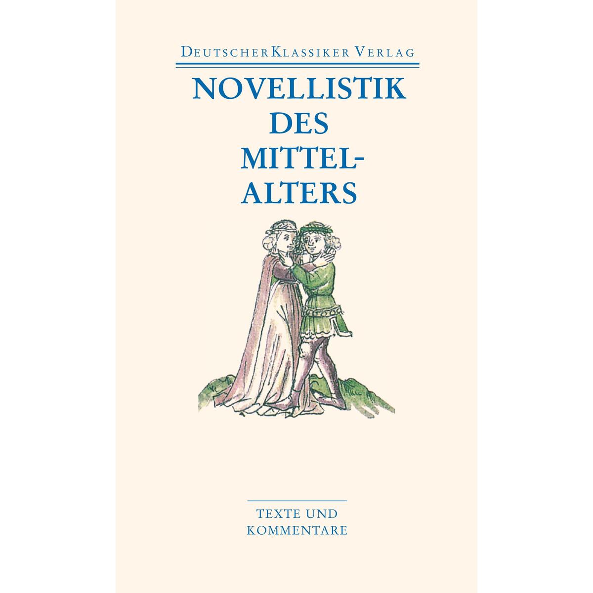 Novellistik des Mittelalters von Deutscher Klassikerverlag