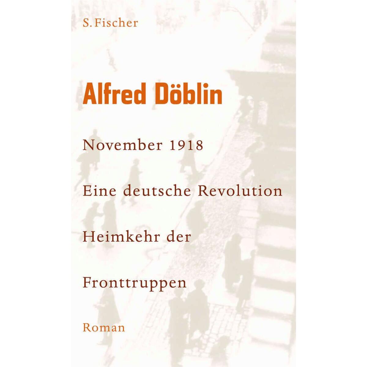 November 1918 - Eine deutsche Revolution November 1918 - Eine deutsche Revolution von FISCHER, S.