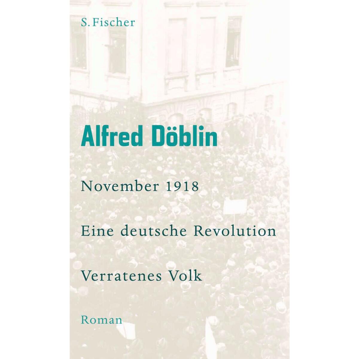 November 1918 - Eine deutsche Revolution November 1918 - Eine deutsche Revolution von FISCHER, S.
