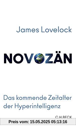 Novozän: Das kommende Zeitalter der Hyperintelligenz