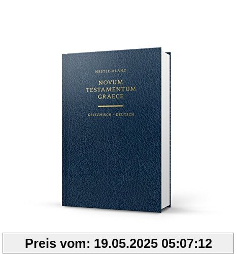 Novum Testamentum Graece (Nestle-Aland): Griechisch - Deutsch