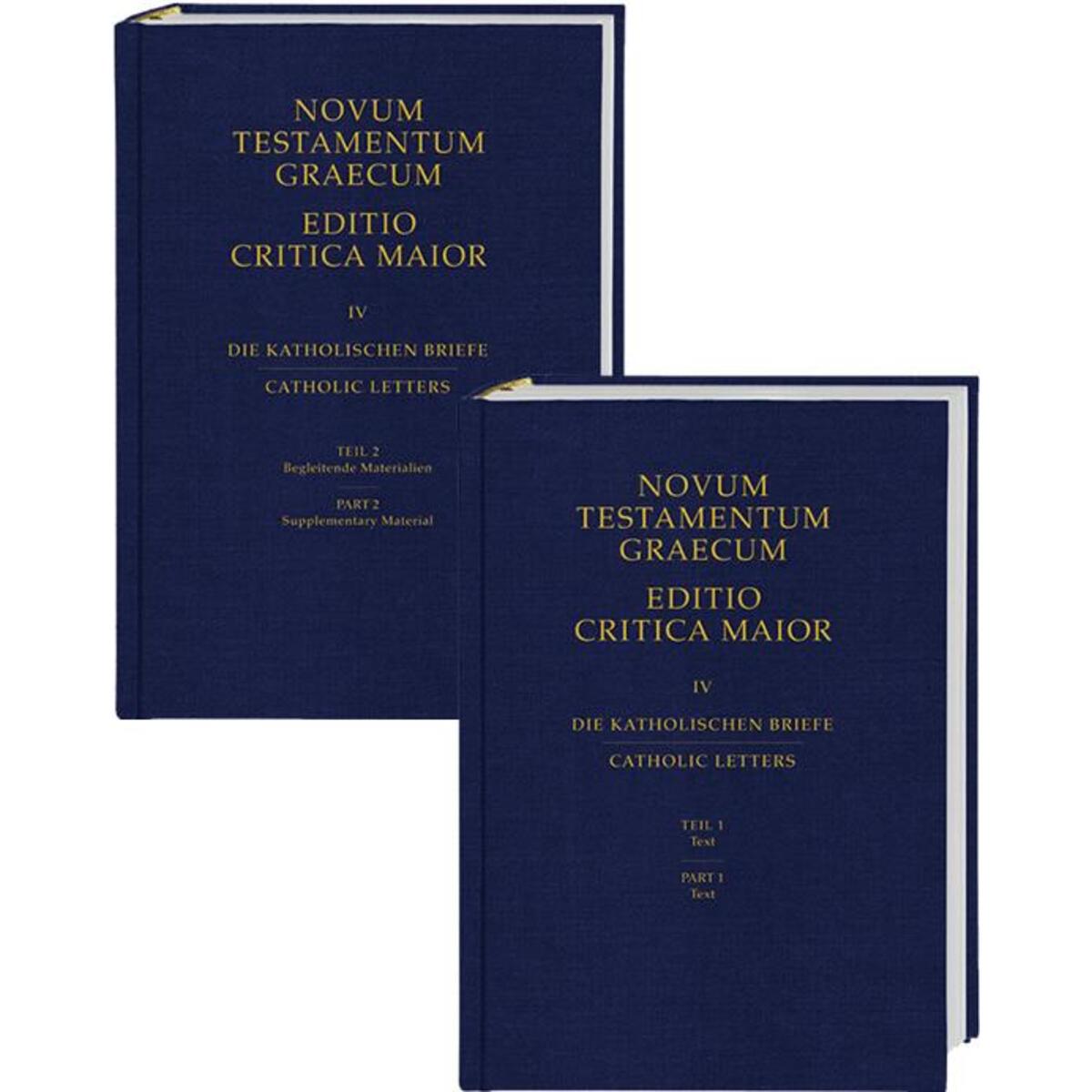 Novum Testamentum Graecum. Editio Critica Maior / Die Katholischen Briefe Novum Testamentum Graecum. Editio Critica Maior / Die Katholischen Briefe von Deutsche Bibelges.
