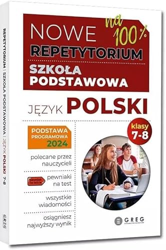 Nowe Repetytorium na 100% Językl polski 7-8: Szkoła podstawowa Nowe Repetytorium na 100% Językl polski 7-8: Szkoła podstawowa von Greg