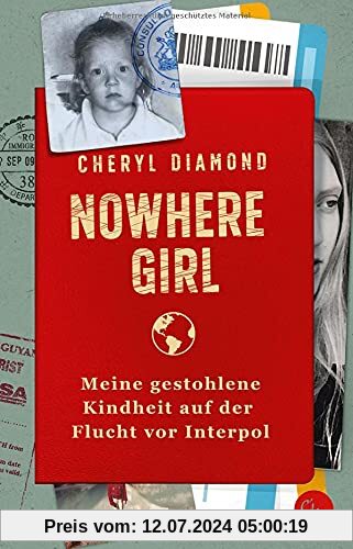 Nowhere Girl: Meine gestohlene Kindheit auf der Flucht vor Interpol