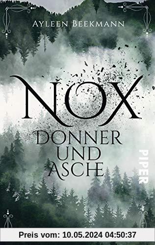 Nox - Donner und Asche: Roman
