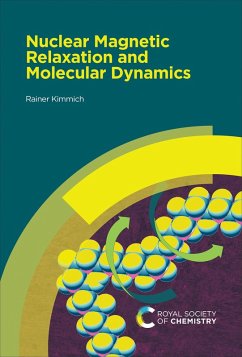 Nuclear Magnetic Relaxation and Molecular Dynamics (eBook, ePUB) von RSC