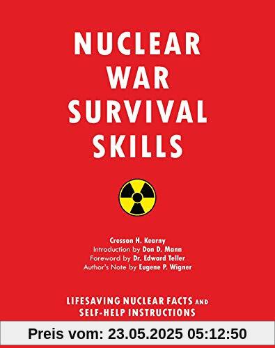 Nuclear War Survival Skills: Lifesaving Nuclear Facts and Self-Help Instructions