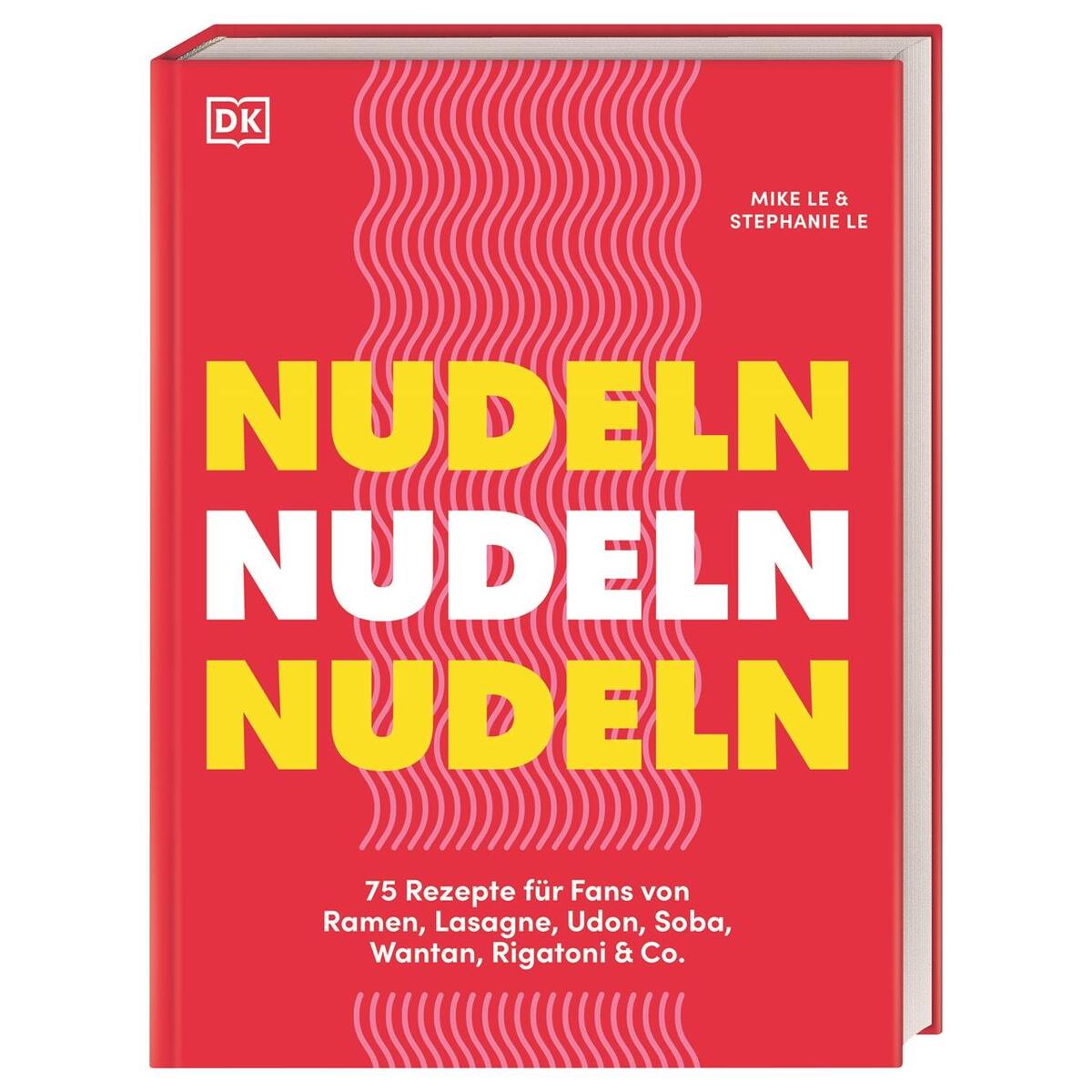 Nudeln Nudeln Nudeln Nudeln Nudeln Nudeln von Dorling Kindersley Verlag