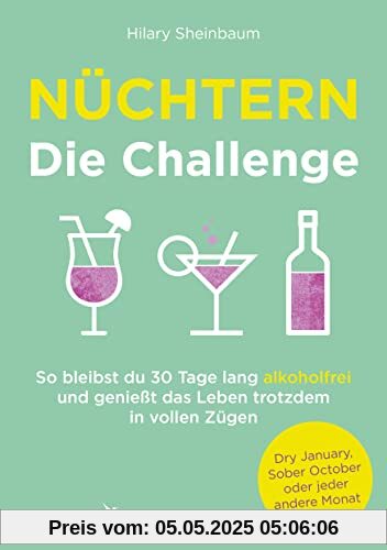 Nüchtern – Die Challenge: Sober October, Dry January oder jeder andere Monat