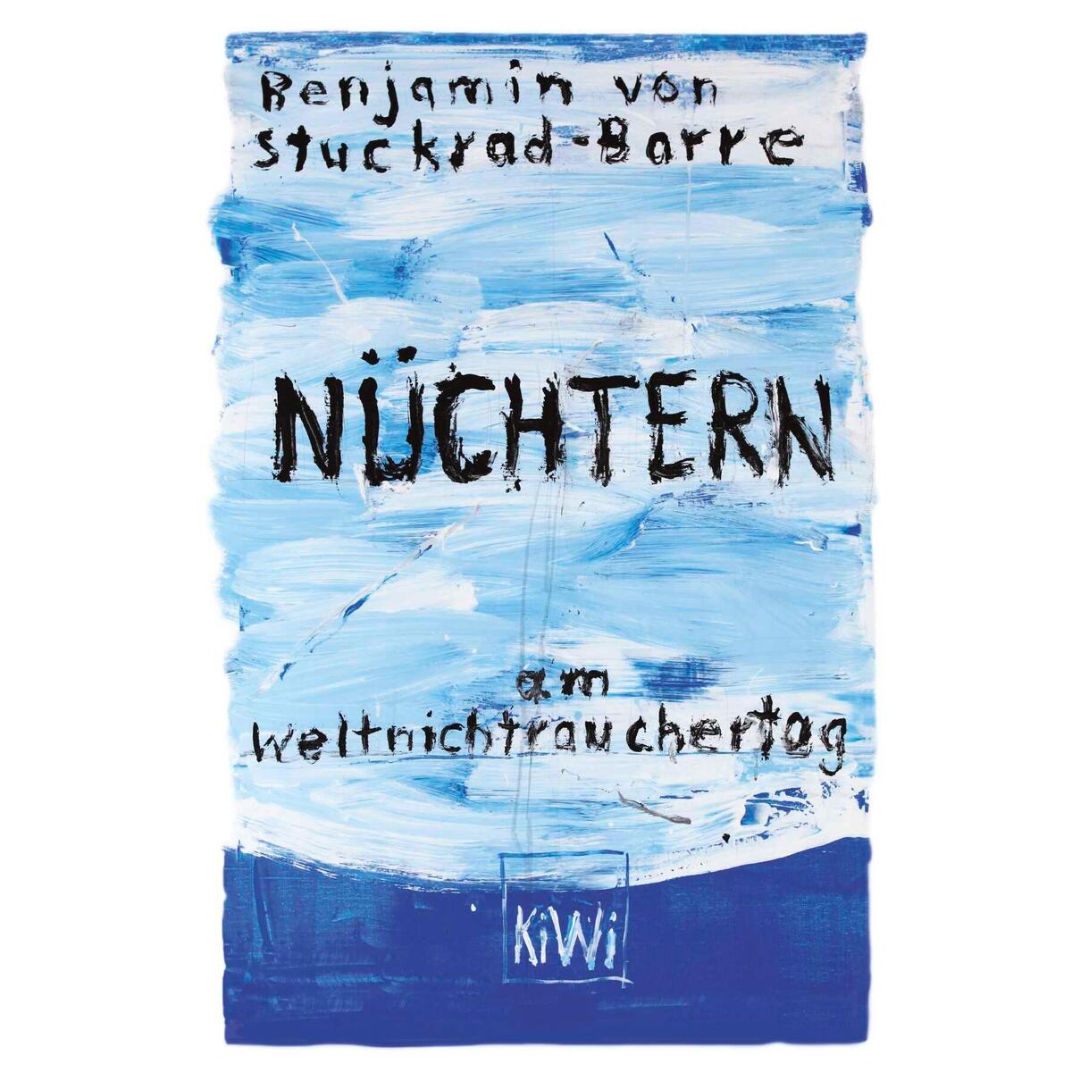 Nüchtern am Weltnichtrauchertag von Kiepenheuer & Witsch GmbH