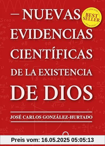 Nuevas evidencias científicas de la existencia de Dios Nuevas evidencias científicas de la existencia de Dios