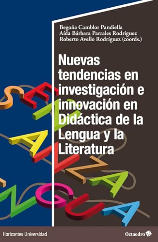Nuevas tendencias en investigación e innovación en Didáctica de la Lengua y la Literatura (Horizontes Universidad) von Editorial Octaedro, S.L.
