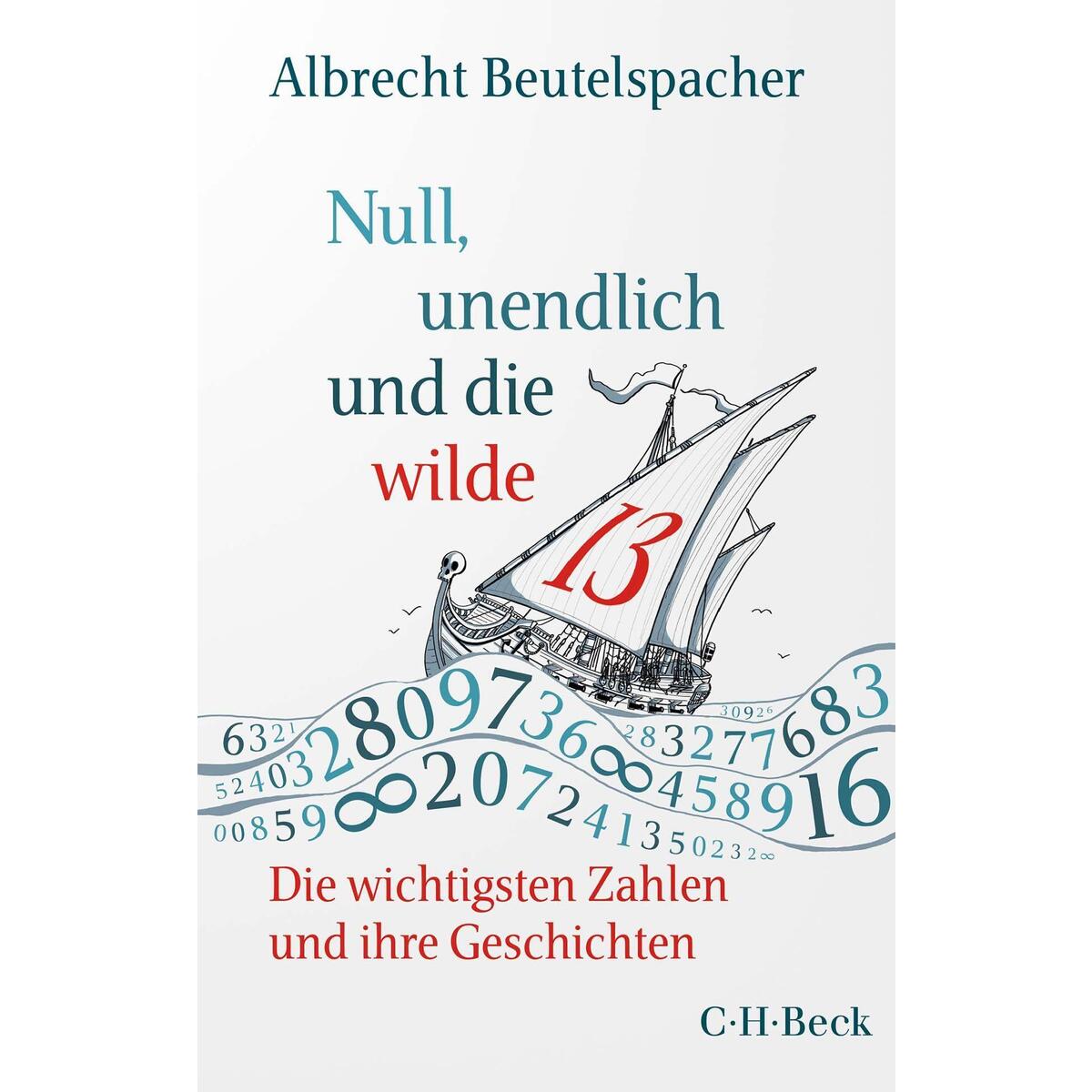 Null, unendlich und die wilde 13 Null, unendlich und die wilde 13 von C.H. Beck