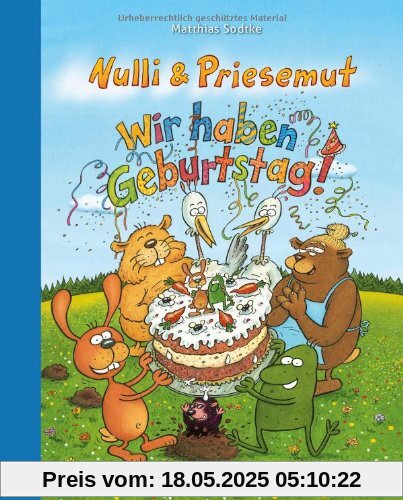 Nulli und Priesemut - Wir haben Geburtstag