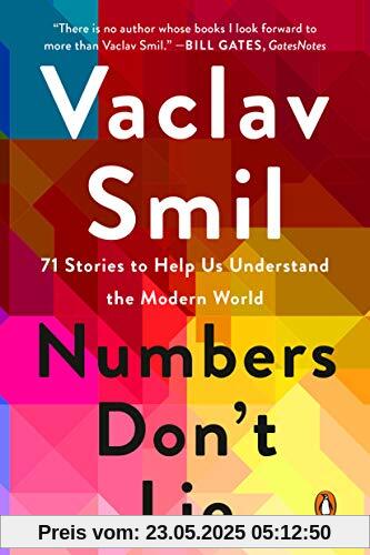 Numbers Don't Lie: 71 Stories to Help Us Understand the Modern World