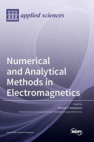 Numerical and Analytical Methods in Electromagnetics