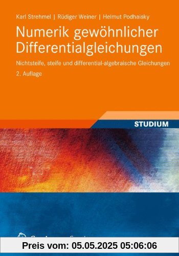 Numerik gewöhnlicher Differentialgleichungen: Nichtsteife, steife und differential-algebraische Gleichungen