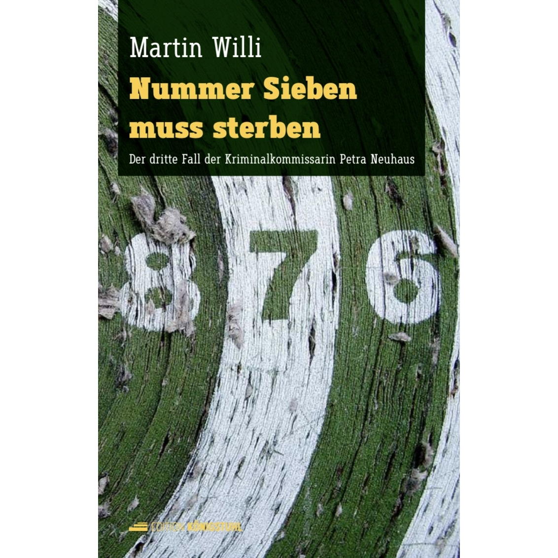 Nummer Sieben muss sterben Nummer Sieben muss sterben von Edition Königstuhl