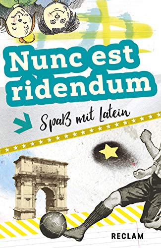 Nunc est ridendum: Spaß mit Latein. Lateinisch/Deutsch (Reclams Universal-Bibliothek) von Reclam Philipp Jun.