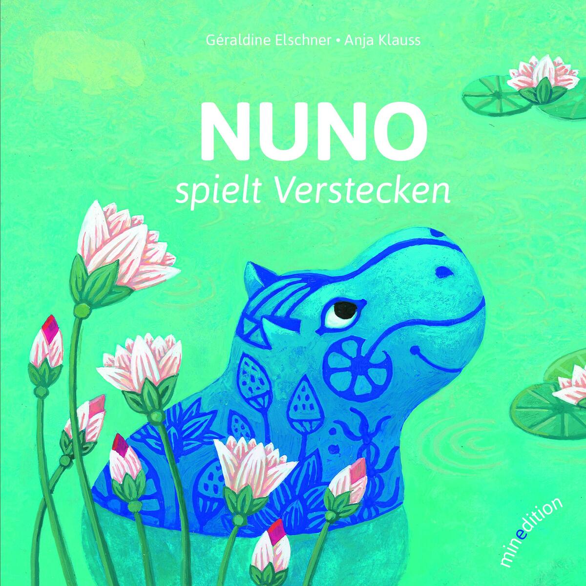 Nuno spielt verstecken Nuno spielt verstecken von minedition AG