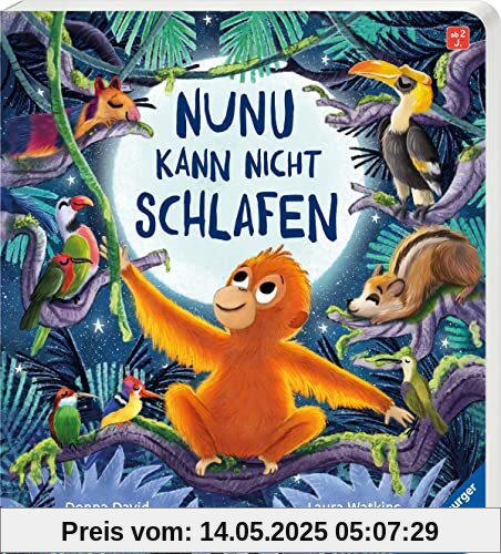 Nunu kann nicht schlafen – eine liebevoll erzählte Gutenachtgeschichte für Kinder ab 2 Jahren